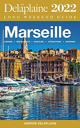 E-Book (epub) Marseille - The Delaplaine 2022 Long Weekend Guide von Andrew Delaplaine