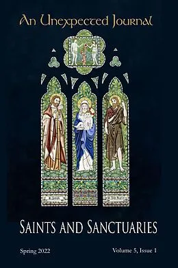 E-Book (epub) An Unexpected Journal: Saints and Sanctuaries (Volume 5, #1) von An Unexpected Journal, Ted W. Wright, John P. Tuttle
