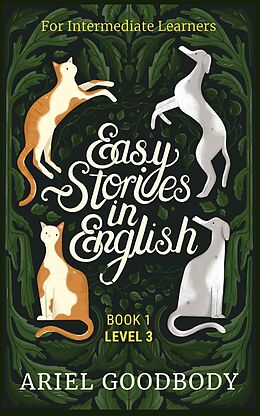 eBook (epub) Easy Stories in English for Intermediate Learners de Ariel Goodbody