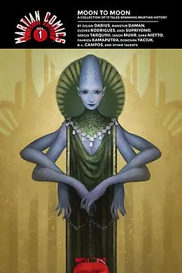 E-Book (epub) Martian Comics Vol. 1: Moon to Moon von Julian Darius, Sara Nietto, Fahriza Kamaputra