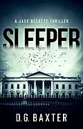 E-Book (epub) Sleeper (A Jack Beckett Thriller) von D. G. Baxter