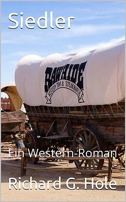 E-Book (epub) Siedler (Far West (d), #8) von Richard G. Hole