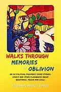 E-Book (epub) Walks Through Memories of Oblivion von Fernando Andres Torres