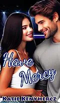 E-Book (epub) Have Mercy (Carson City Saints) von Katie Kenyhercz