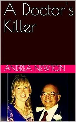 E-Book (epub) A Doctor's Killer von Andrea Newton