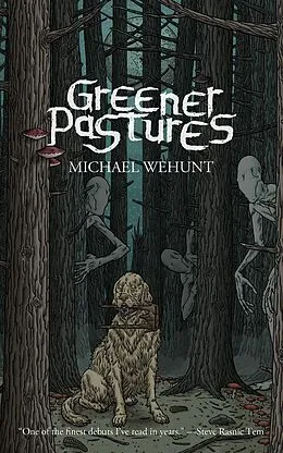 E-Book (epub) Greener Pastures von Michael Wehunt