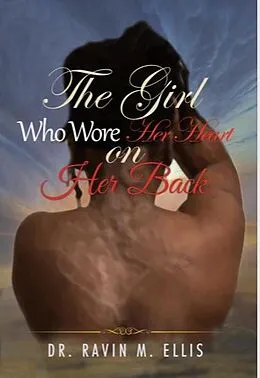 E-Book (epub) The Girl Who Wore Her Heart on Her Back von Ravin Ellis