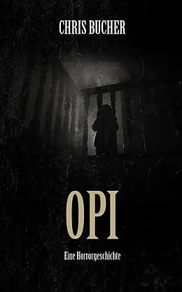 E-Book (epub) Opi von Chris Bucher
