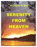 E-Book (epub) Serenity From Heaven von Harriette Bell