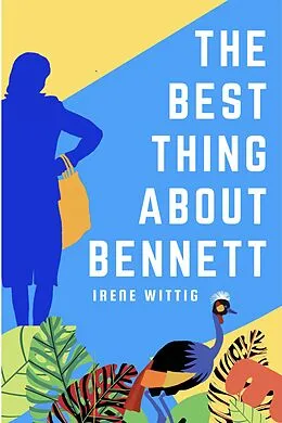 E-Book (epub) The Best Thing About Bennett von Irene Wittig
