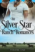 E-Book (epub) Silver Star Ranch Romances Volume One (a Silver Star Ranch Romance) von Shanae Johnson