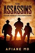 E-Book (epub) The Assassins : Major Mossad Assassinations (1) von Afiane Md