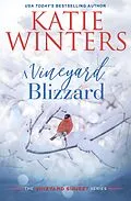E-Book (epub) A Vineyard Blizzard (A Vineyard Sunset Series, #12) von Katie Winters