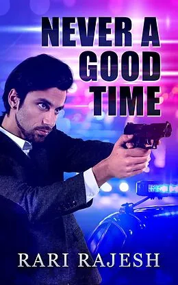 E-Book (epub) Never a Good Time von Rari Rajesh