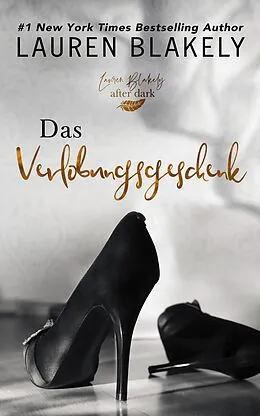E-Book (epub) Das Verlobungsgeschenk (das geschenk, #1) von Lauren Blakely
