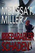 E-Book (epub) Irreparabler Schaden (Ein Sasha McCandless Justizthriller, #1) von Melissa F. Miller