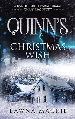 E-Book (epub) Quinn's Christmas Wish von Lawna Mackie