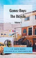 E-Book (epub) Gomez Boys: The Bicycle von J. E. Santa Maria