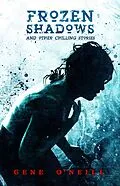 E-Book (epub) Frozen Shadows von Gene O'Neill
