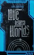 E-Book (epub) Love Between Worlds von Dee Rasha