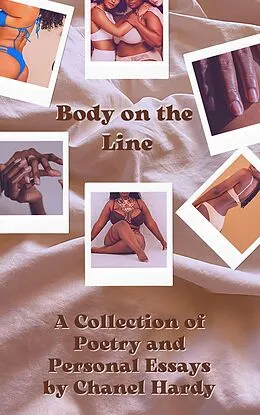 E-Book (epub) Body on the Line: A Collection of Poetry and Personal Essays von Chanel Hardy
