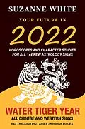 E-Book (epub) Your Future in 2022 von Suzanne White