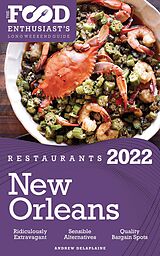 eBook (epub) 2022 New Orleans Restaurants - The Food Enthusiast's Long Weekend Guide de Andrew Delaplaine