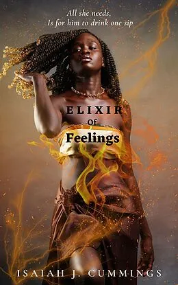 E-Book (epub) Elixir of Feelings von Isaiah J. Cummings