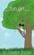 E-Book (epub) Fun Girl (Dan and Dee Dee) von Ginger Burke