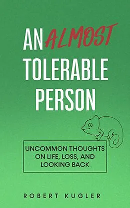 E-Book (epub) An Almost Tolerable Person von Robert Kugler