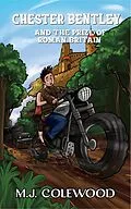E-Book (epub) Chester Bentley and The Prize of Roman Britain (The Chester Bentley Mysteries, #4) von Mj Colewood