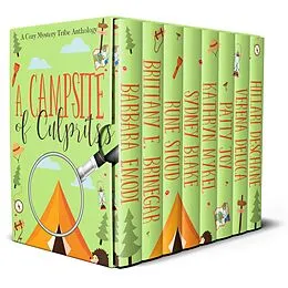 E-Book (epub) A Campsite of Culprits (A Cozy Mystery Tribe Anthology, #3) von Verena DeLuca, Babs Emodi, Brittany E. Brinegar