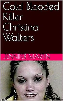 E-Book (epub) Cold Blooded Christina Walters von Jennifer Martin
