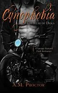 E-Book (epub) Cynophobia - The Fear of Dogs von A. M. Proctor