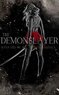 E-Book (epub) The Demonslayer (Seven Sins MC, #4) von Jessica Gadziala