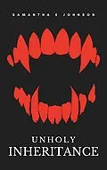 E-Book (epub) Unholy Inheritance von Samantha Johnson