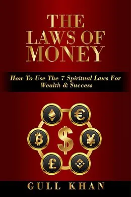 E-Book (epub) The Laws Of Money von Gull Khan