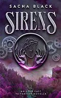 E-Book (epub) Sirens (The Eden East Novels, #4) von Sacha Black