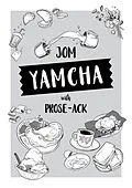 E-Book (epub) Jom Yamcha with Prose-ACK (Prose-ACK!, #2) von Prose-ACK! Collective