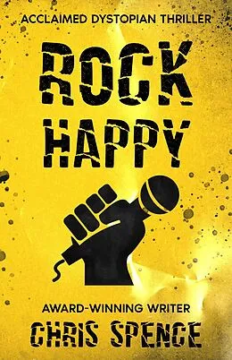 E-Book (epub) Rock Happy (Rock Happy book series, #1) von Chris Spence