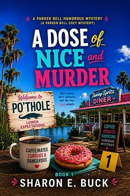 E-Book (epub) A Dose of Nice and Murder von Sharon E. Buck