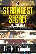 E-Book (epub) The Strangest Secret Collection 2.0 (Mindset Stacking Guides) von Robert C. Worstell