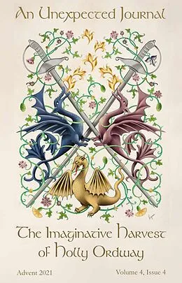 E-Book (epub) An Unexpected Journal: The Imaginative Harvest of Holly Ordway (Volume 4, #4) von An Unexpected Journal, Annie Nardone, Joseph Pearce