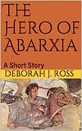 E-Book (epub) The Hero of Abarxia von Deborah J. Ross
