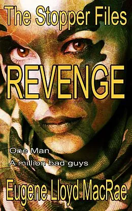 E-Book (epub) Revenge (The Stopper Files, #6) von Eugene Lloyd MacRae