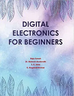 E-Book (epub) Digital Electronics for Beginners (1, #1) von Raja Suresh, Mahesh Mudavath, S. R. Jena