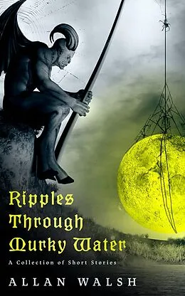 E-Book (epub) Ripples Through Murky Water von Allan Walsh