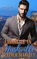 E-Book (epub) Faking it in Nashville (Love in the City, #2) von Heather Scarlett