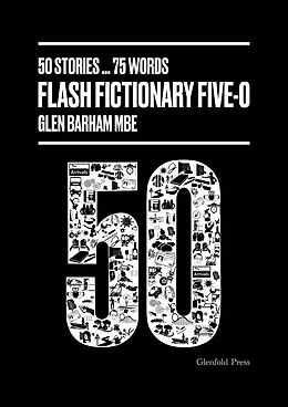 E-Book (epub) Flash Fictionary Five-0 von Glen Barham Mbe