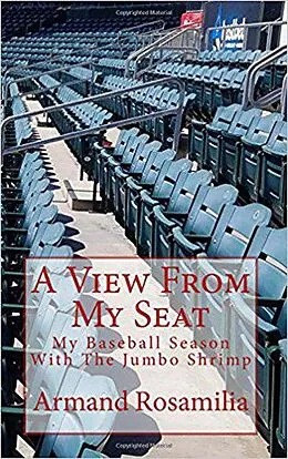 E-Book (epub) A View From My Seat: My Baseball Season With The Jumbo Shrimp von Armand Rosamilia